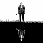 Terell Stafford - Between Two Worlds (Feat. Johnathan Blake, Tim Warfield, Bruce Barth & David Wong)