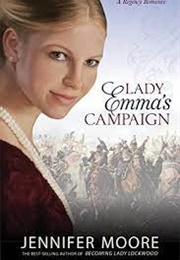 Lady Emma's Campaign (Jennifer Moore)