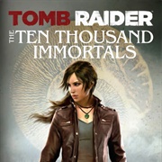 Tomb Raider: The Ten Thousand Immortals (Novel)