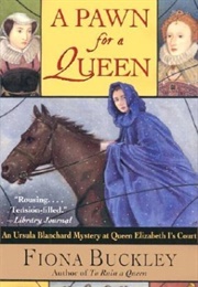 A Pawn for a Queen (Fiona Buckley)