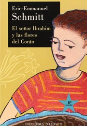 El Señor Ibrahim Y Las Flores Del Corán (Eric-Emmanuel Schmitt)