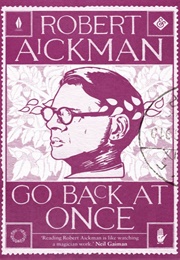 Go Back at Once (Robert Aickman)