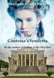 The Contessa&#39;s Vendetta (Mirella Sichirollo Patzer)