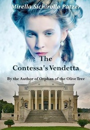 The Contessa's Vendetta (Mirella Sichirollo Patzer)