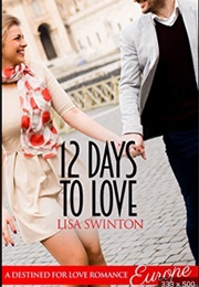 12 Days to Love (Lisa Swinton)