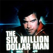 Six Million Dollar Man