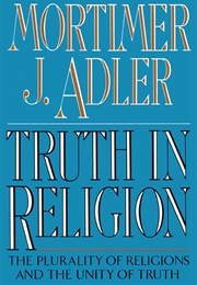 Truth in Religion (Mortimer J. Adler)