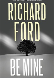 Be Mine (Richard Ford)