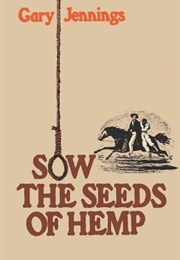 Sow the Seeds of Hemp (Gary Jennings)