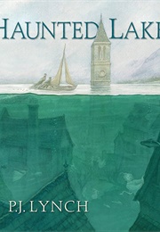 The Haunted Lake (P J Lynch)