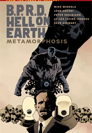 B.P.R.D.: Hell on Earth Vol. 12: Metamorphosis (Mike Mignola, John Arcudi)