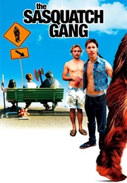 The Sasquatch Gang (2007)