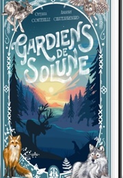 Gardiens De Solune (Ottavia Conteville Et Amaury Chateaurenard)