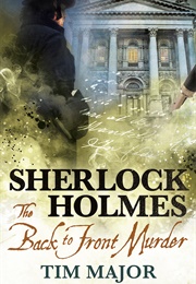 The Back to Front Murder (Tim Major)