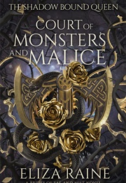 Court of Monsters and Malice (Eliza Raine)