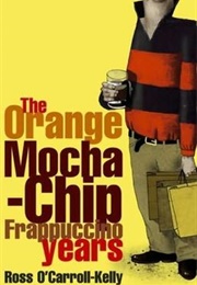 The Orange Mocha-Chip Frappuccino Years (Paul Howard)