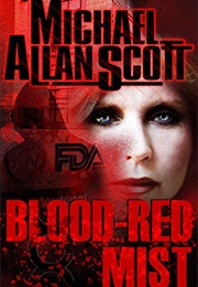 Blood Red Mist (Michael Allan Scott)