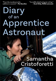 Diary of an Apprentice Astronaut (Samantha Cristoforetti)