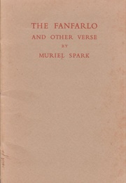 The Fanfarlo and Other Verse (Muriel Spark)