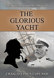 The Glorious Yacht (Craig Stephen Copland)
