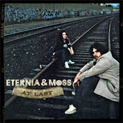 Eternia & Moss - At Last