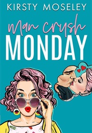 Man Crush Monday (Kirsty Moseley)