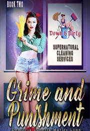 Grime and Punishment (Demetria Lunetta, Marley Lynn, Kate Quinn)