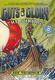 Guts & Glory: The Vikings (Ben Thompson)