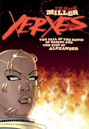 Xerxes: The Fall of the House of Darius and the Rise of Alexander (Frank Miller)