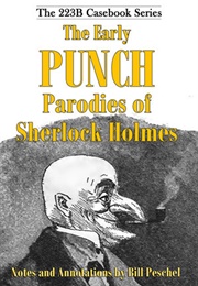 The Early Punch Parodies of Sherlock Holmes (Bill Peschel)