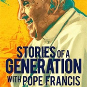 Stories of a Generation With Pope Francis
