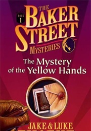 The Mystery of the Yellow Hands (Jake Thoene)