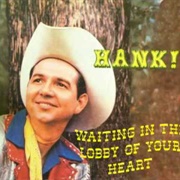 Waiting in the Lobby of Your Heart - Hank Thompson