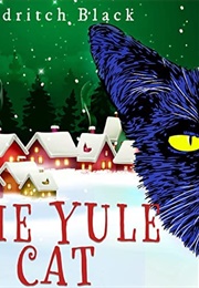 The Yule Cat (Eldritch Black)