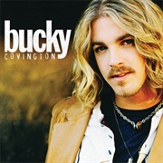 A Different World - Bucky Covington