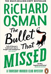 The Bullet That Missed (Richard Osman)