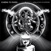 Karma to Burn - Appalachian Incantation