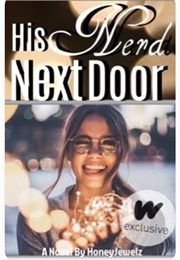 His Nerd Next Door (Honeyjewelz)