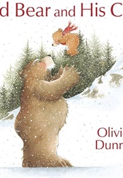 Old Bear and His Cub (Olivier Dunrea)