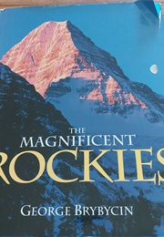 The Magnificent Rockies (George Brybycin)