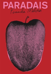 Paradais (Fernanda Melchor)