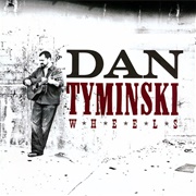 Dan Tyminski – Wheels