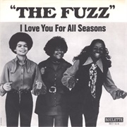 I Love You Foe All Seasons - Fuzz