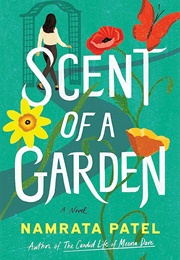 Scent of a Garden (Namrata Patel)