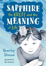 Sapphire the Great and the Meaning of Life (Beverley Brenna)
