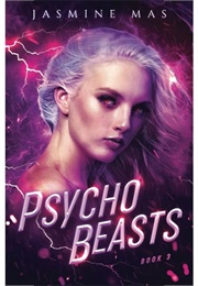 Psycho Beasts (Jasmine Mas)