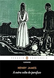 A Outra Volta Do Parafuso (Henry James)