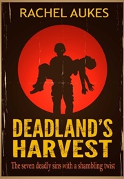 Deadland's Harvest (Rachel Aukes)