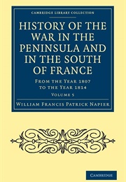 History of the Peninsular War (Sir William Napier)