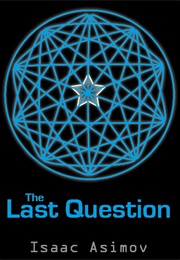 The Last Question (Isaac Asimov)